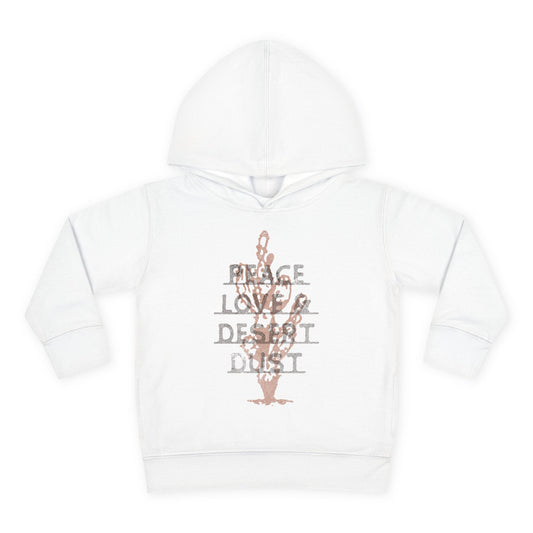Peace Love & Desert Dust Toddler Pullover Fleece Hoodie