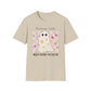 Feeling Cute Might Haunt You Later Unisex Softstyle T-Shirt