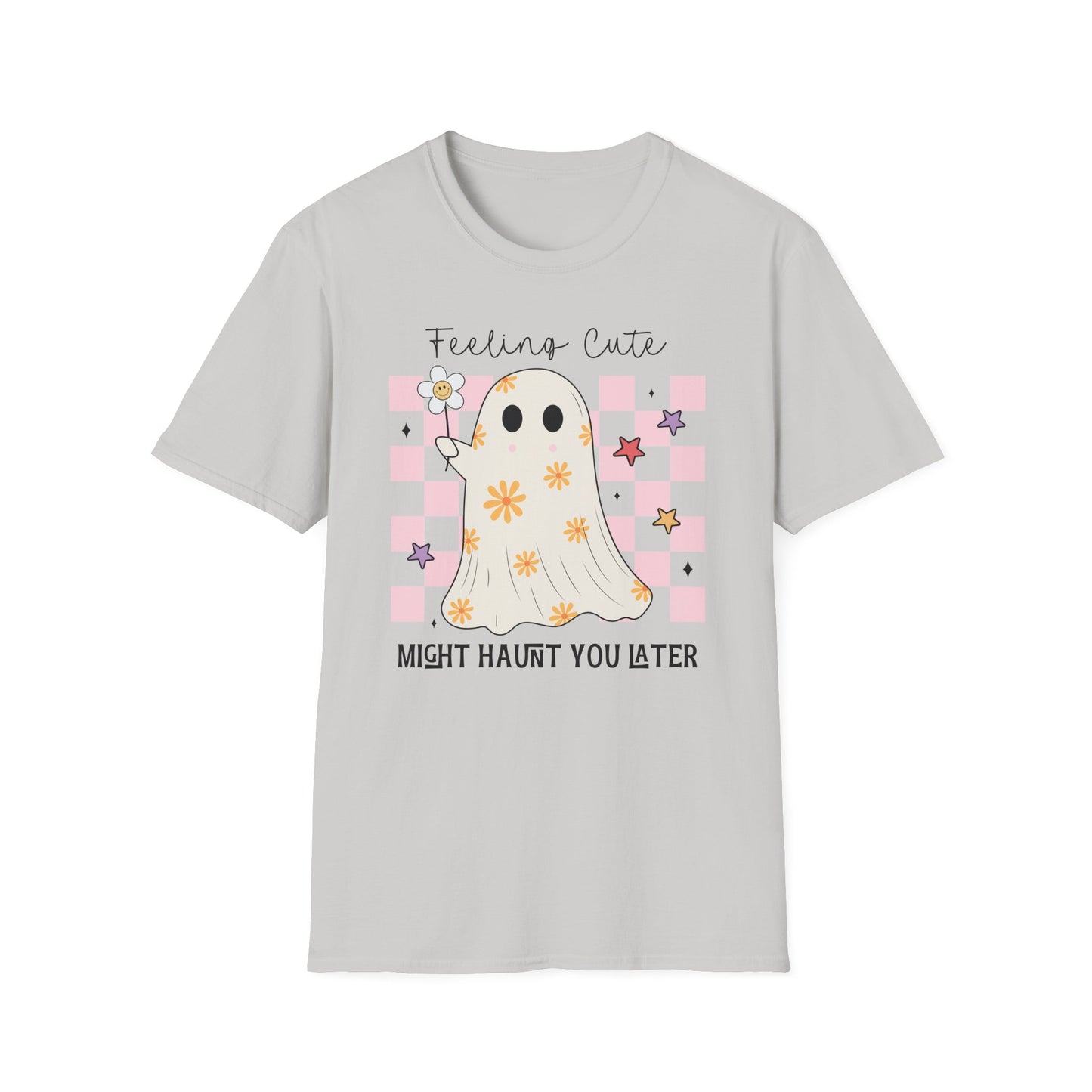 Feeling Cute Might Haunt You Later Unisex Softstyle T-Shirt