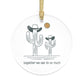 Father and Son, Together We Can Do So Much Acrylic Christmas Ornament