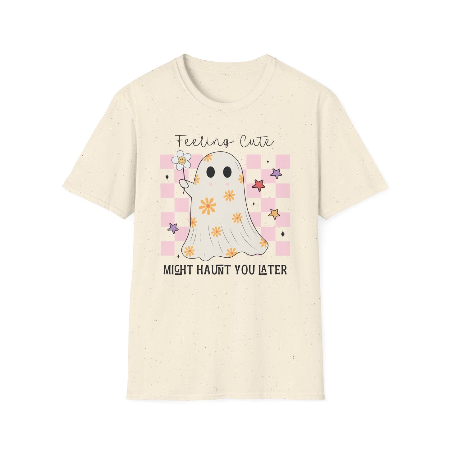 Feeling Cute Might Haunt You Later Unisex Softstyle T-Shirt