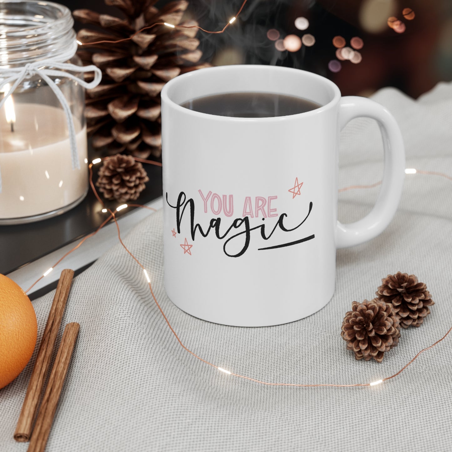 You Are Magic Ceramic Mug 11oz