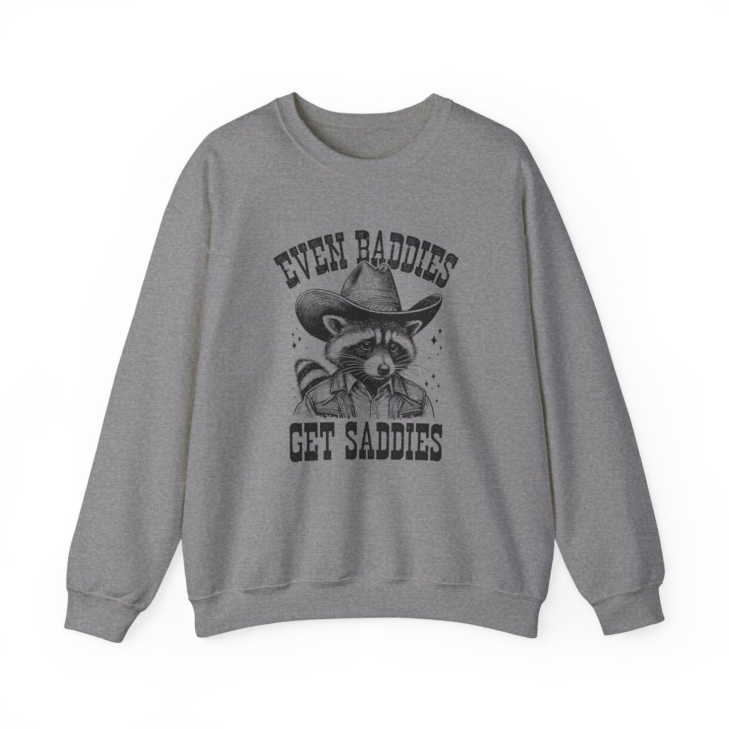 Even Baddies Get Saddies Unisex Heavy Blend™ Crewneck Sweatshirt