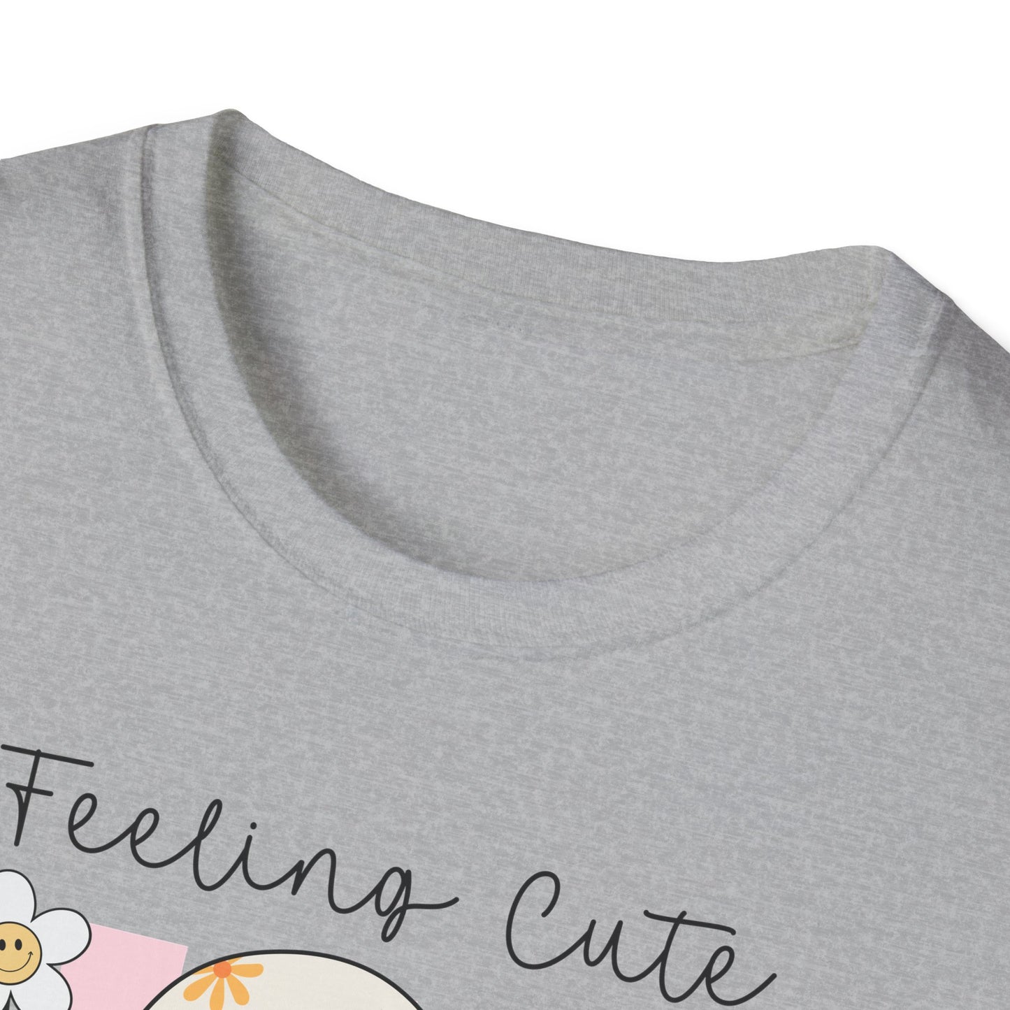 Feeling Cute Might Haunt You Later Unisex Softstyle T-Shirt