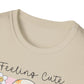 Feeling Cute Might Haunt You Later Unisex Softstyle T-Shirt